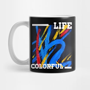 life colorful Mug